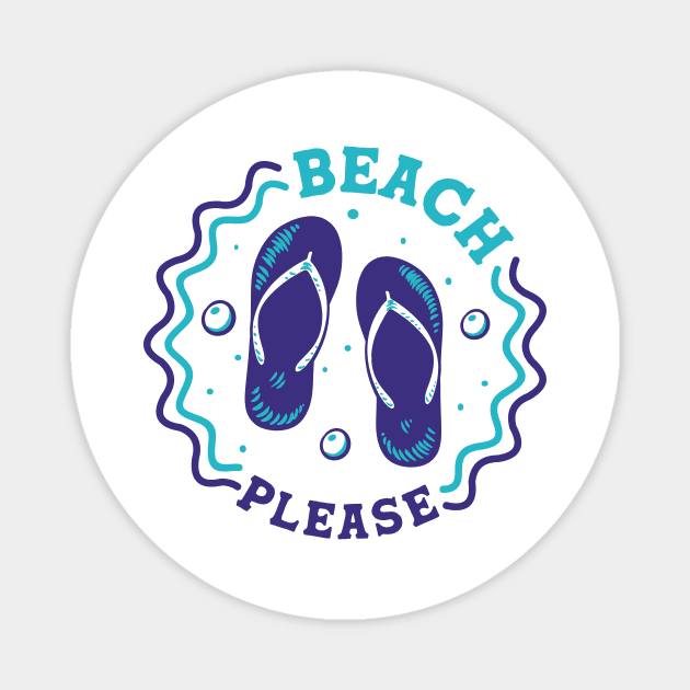 Beach Please // Fun Summer Flip Flop Badge Magnet by SLAG_Creative